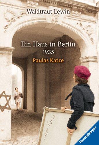 Ein Haus in Berlin · 1935 · Paulas Katze: Band 2 der Berlin-Trilogie. (Reality).