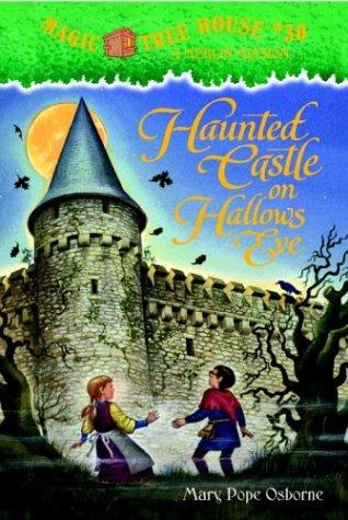 Haunted Castle on Hallows Eve (Magic Tree House (R) Merlin Mission, Band 30)