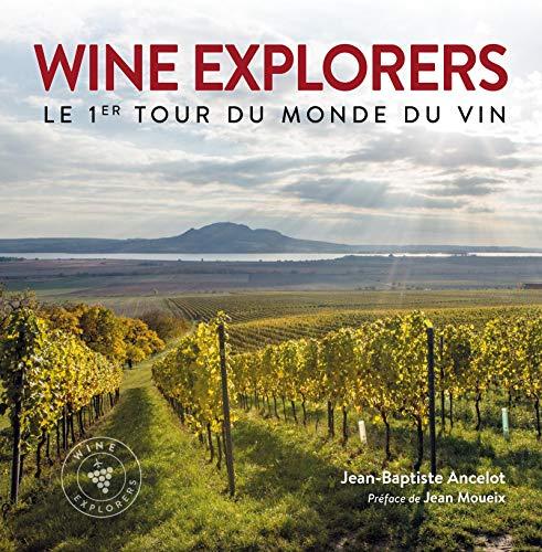 Wine Explorers : Le 1er tour du monde du vin