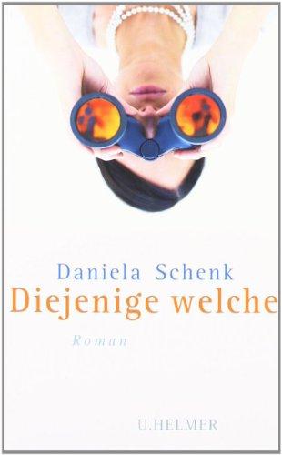 Diejenige welche