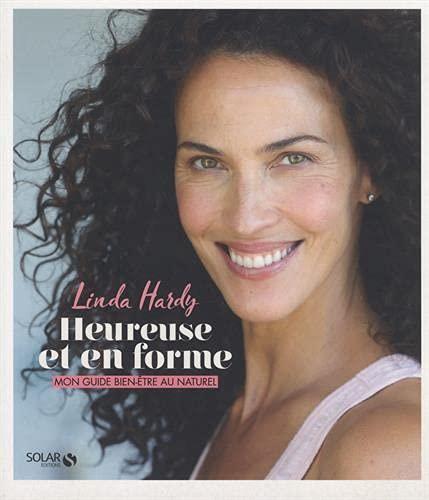 Heureuse et en forme : mon guide bien-être au naturel