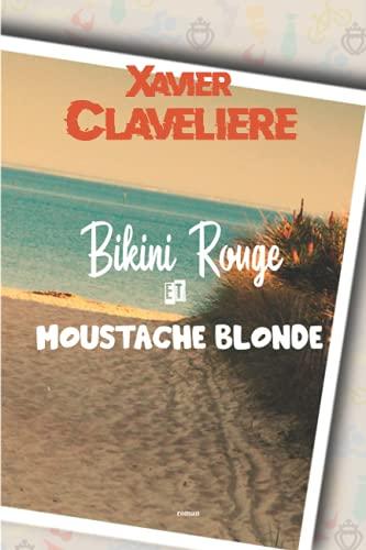 Bikini Rouge et Moustache Blonde