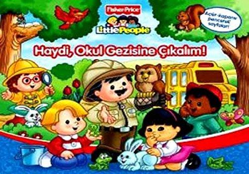 LITTLE PEOPLE HAYDİ OKUL GEZİSİNE