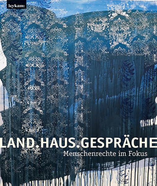 Land.Haus.Gespräche. Menschenrechte im Fokus