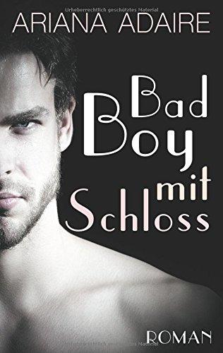 Bad Boy mit Schloss: Dark Passion