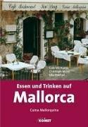 Essen und Trinken auf Mallorca. Cucina Mallorquina