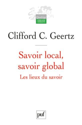 Savoir local, savoir global : les lieux du savoir