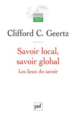 Savoir local, savoir global : les lieux du savoir