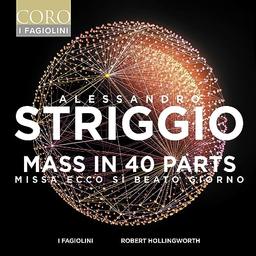 Alessandro Striggio: Messe zu 40 bzw. 60 Stimmen - Thomas Tallis: Spem in alium