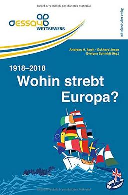 Wohin strebt Europa? 1918-2018: Essay Wettbewerb