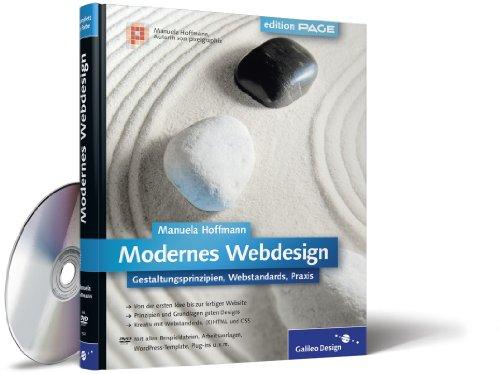 Modernes Webdesign: Gestaltungsprinzipien, Webstandards, Praxis (Galileo Design)