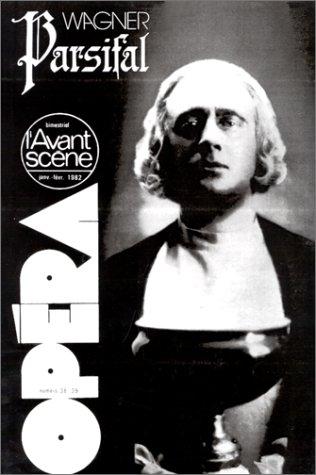 Avant-scène opéra (L'), n° 38-39. Parsifal. Les Opéras de Berlin, par Olivier Brunel