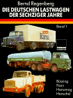 Die deutschen Lastwagen der sechziger Jahre, Bd.1, Büssing, Faun, Hanomag, Henschel