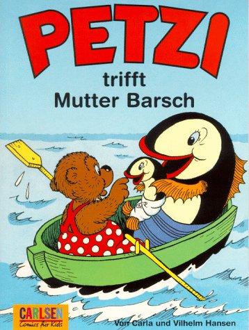 Petzi, Bd.3, Petzi trifft Mutter Barsch