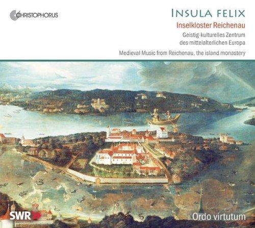 Insula Felix - Gregorianischer Choral aus dem Inselkloster Reichenau