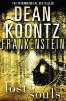 Frankenstein  04. Lost Souls (Dean Koontz's Frankenstein)