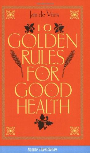 Ten Golden Rules for Good Health