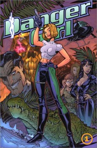 Danger girl. Vol. 1. Prélude au danger