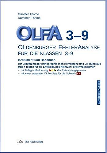 OLFA 3-9: Oldenburger Fehleranalyse für die Klassen 3-9: Instrument und Handbuch zur Ermittlung der orthographischen Kompetenz und Leistung aus freien ... die Entwicklung effektiver Fördermaßnahmen