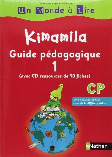 Kimamila CP : guide pédagogique. Vol. 1