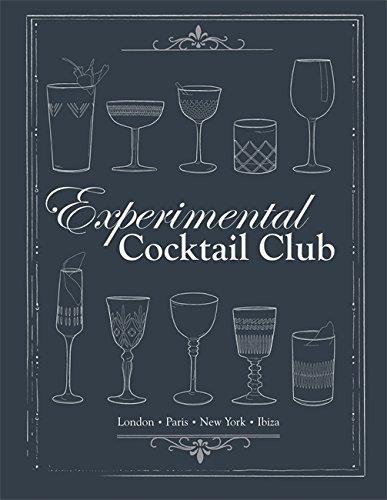 Experimental Cocktail Club: London. Paris. New York. Ibiza