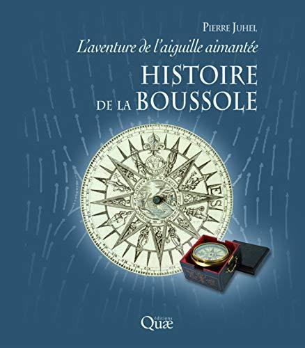 Histoire de la boussole : l'aventure de l'aiguille aimantée