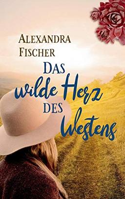 Das wilde Herz des Westens