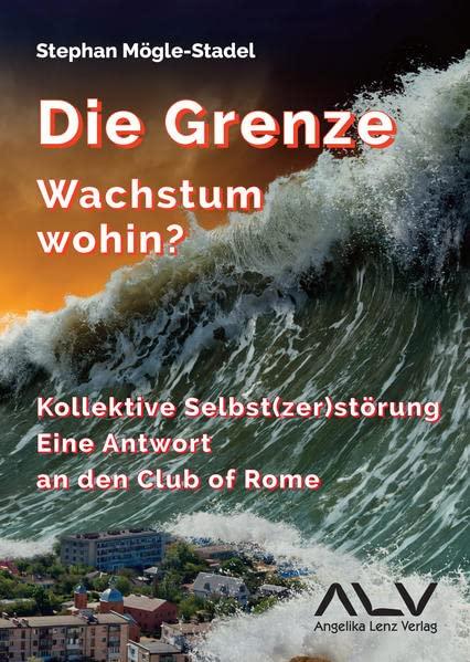 Die Grenze: Wachstum wohin?