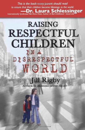 Raising Respectful Children in a Disrespectful World (Motherhood Club)