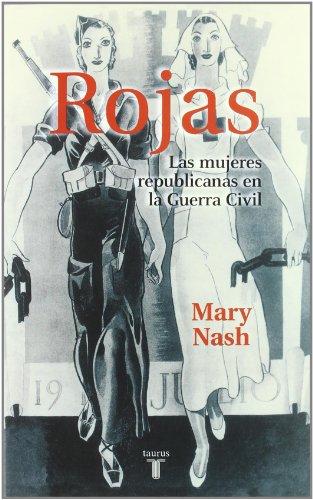 Rojas : las mujeres republicanas en la guerra civil (Pensamiento)