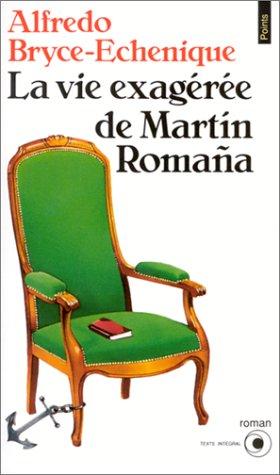 La Vie exagérée de Martin Romana