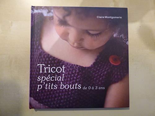 TRICOT SPÉCIAL P'TITS BOUTS de 0 à 3 ans