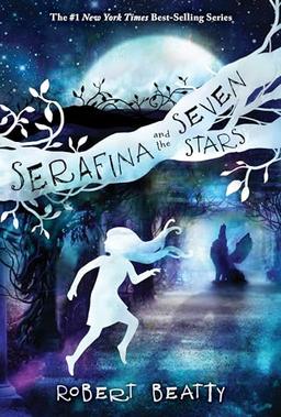 Serafina and the Seven Stars (The Serafina Series Book 4)