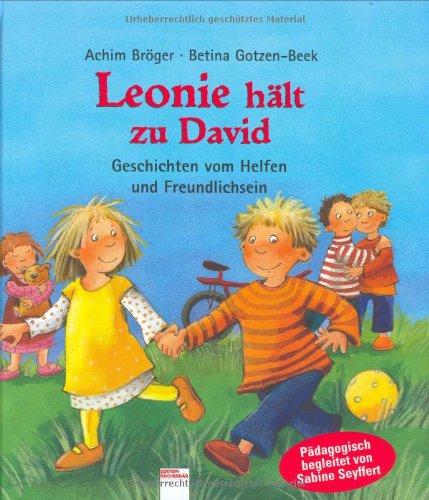 Leonie hält zu David. Geschichten vom Helfen und Freundlichsein