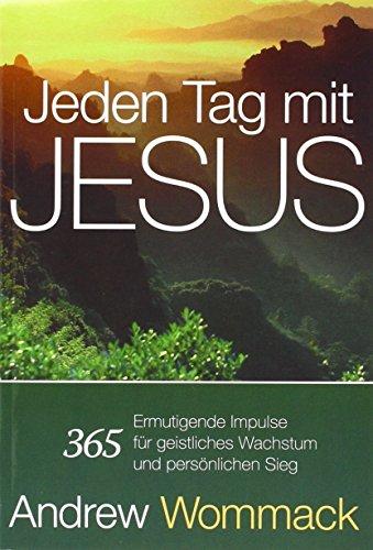 Jeden Tag mit Jesus