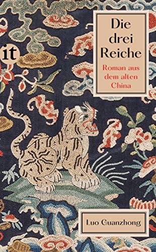 Die drei Reiche: Roman aus dem alten China (insel taschenbuch)