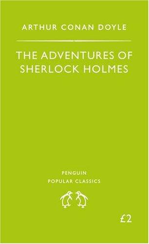 The Adventures of Sherlock Holmes (Penguin Popular Classics)