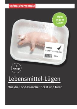 Lebensmittel-Lügen: Wie die Food-Branche trickst und tarnt