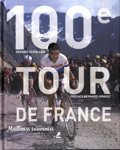 100e Tour de France : meilleurs souvenirs