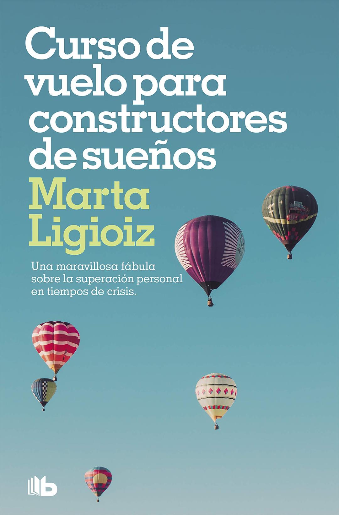 Curso de vuelo para constructores de sueños (B DE BOLSILLO)