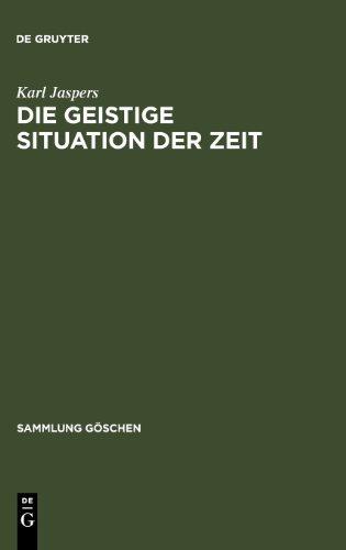 Die geistige Situation der Zeit (Sammlung Gaschen)