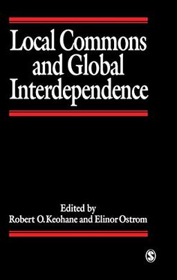 Local Commons and Global Interdependence: Heterogeneity and Cooperation in Two Domains