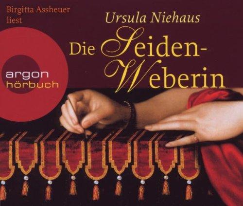 Die Seidenweberin  (Hörbestseller)