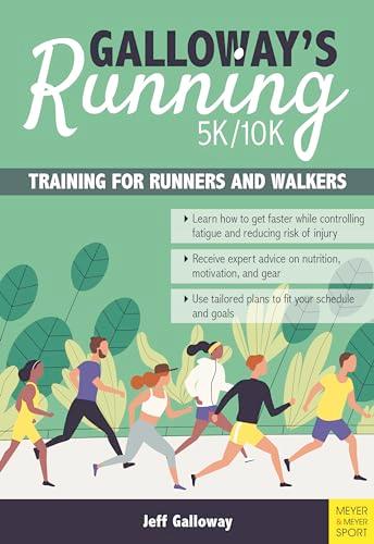 Galloway's 5K/10K Running: Training for Runners & Walkers