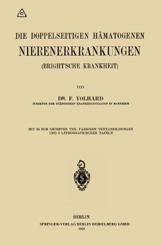 Die doppelseitigen hämatogenen Nierenerkrankungen (Brightsche Krankheit) (Handbuch der inneren Medizin)