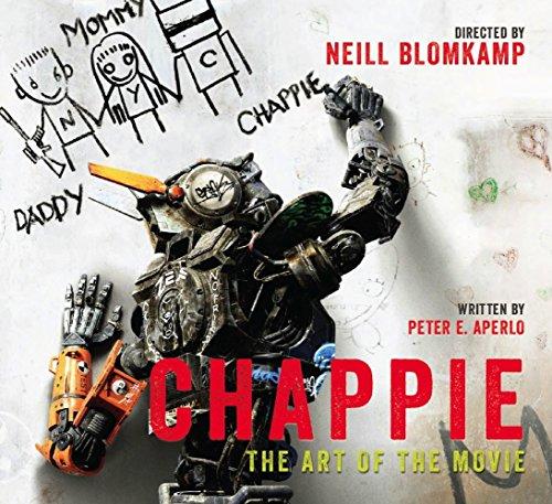 Chappie: The Art of the Movie