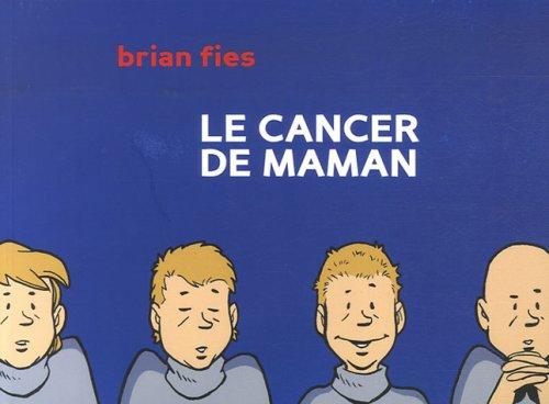 Le cancer de maman