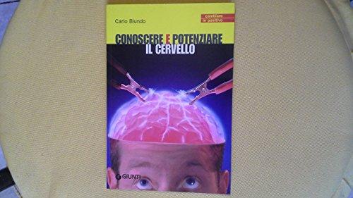 Conoscere e potenziare il cervello