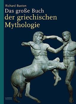 Das große Buch der griechischen Mythologie