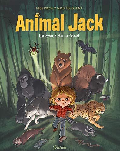 Animal Jack. Vol. 1. Le coeur de la forêt